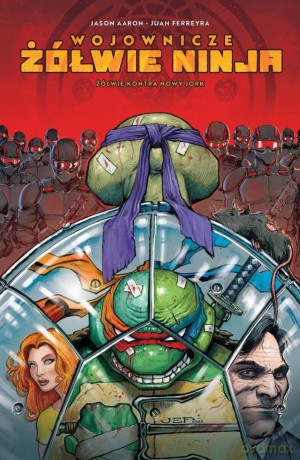 Wojownicze żółwie ninja (Tom 2) - Jason Aaron, Juan Ferreyra [KOMIKS]