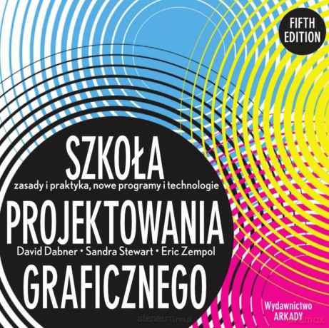 Szkoła projektowania graficznego [KSIĄŻKA]
