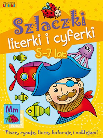 Szlaczki, literki i cyferki 5-7 lat [KSIĄŻKA]