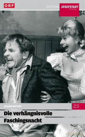 #23: Die verhängnisvolle Faschingsnacht (Johann Nestroy) [DVD]