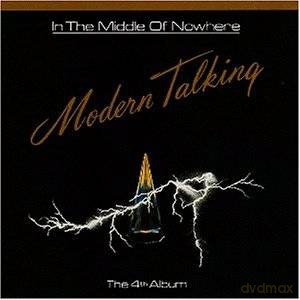 Modern Talking: In The Middle Of Nowhere [CD]