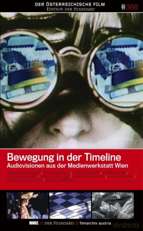 #308: Bewegung in der Timeline: Audiovisionen aus der Medienwerkstatt Wien [DVD]