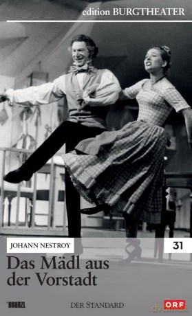#31: Das Mädl aus der Vorstadt (Johann Nestroy) [DVD]