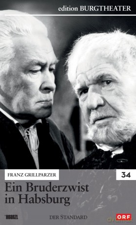 #34: Ein Bruderzwist in Habsburg (Franz Grillparzer) [DVD]