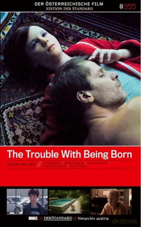 #355: The Trouble With Being Born (Sandra Wollner) [DVD]