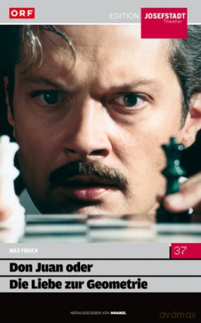 #37: Don Juan oder die Liebe zur Geometrie (Max Frisch) [DVD]