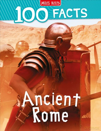 100 Facts Ancient Rome [KSIĄŻKA]