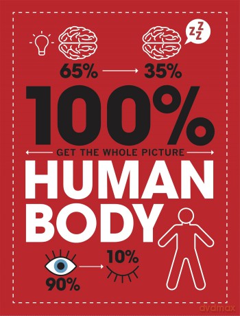 100 Get the Whole Picture Human Body [KSIĄŻKA]