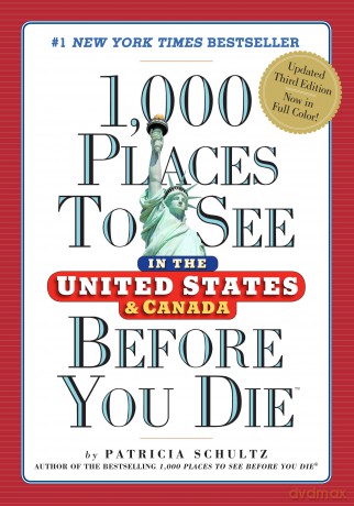 1000 Places to See in the United States and Canada Before You Die [KSIĄŻKA]