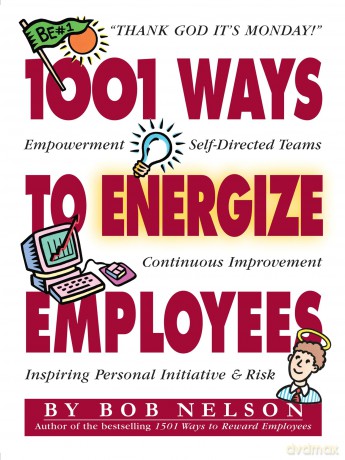 1001 Ways to Energize Employees [KSIĄŻKA]