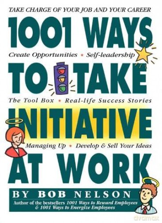 1001 Ways to Take Initiative at Work [KSIĄŻKA]