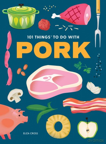 101 Things To Do With Pork [KSIĄŻKA]