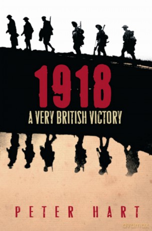 1918 A Very British Victory [KSIĄŻKA]