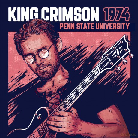 King Crimson: 1974 Penn State University [CD]