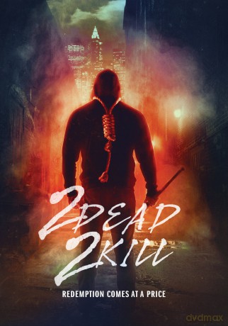2 Dead 2 Kill [DVD]