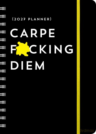 2027 Carpe Fcking Diem Planner [KSIĄŻKA]