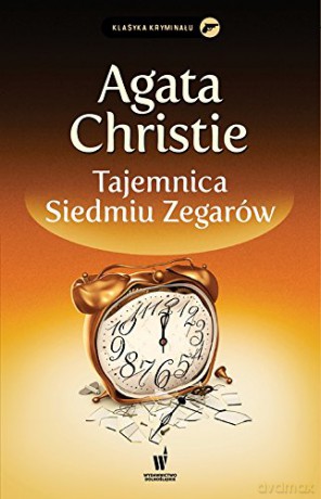 Tajemnica Siedmiu Zegarów [KSIĄŻKA]