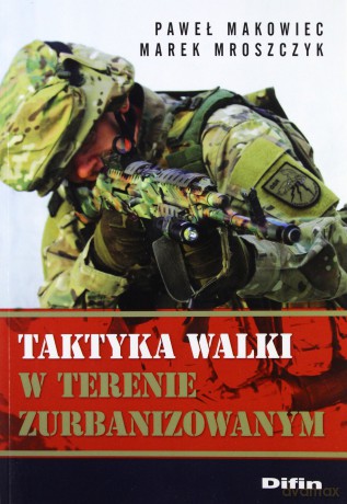 Taktyka walki w terenie zurbanizowanym [KSIĄŻKA]