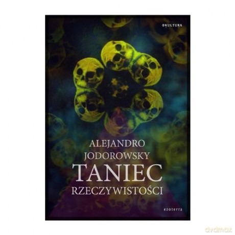 Taniec rzeczywistości [KSIĄŻKA]