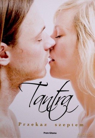 Tantra. Przekaz szeptem [KSIĄŻKA]