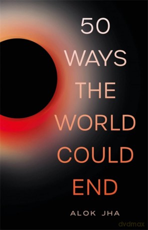50 Ways the World Could End [KSIĄŻKA]