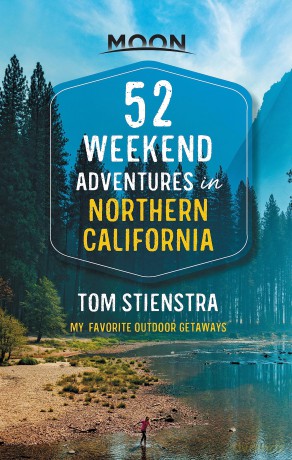 52 Weekend Adventures in Northern California First Edition [KSIĄŻKA]