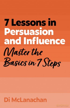 7 Lessons in Persuasion and Influence [KSIĄŻKA]