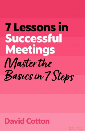 7 Lessons in Successful Meetings [KSIĄŻKA]