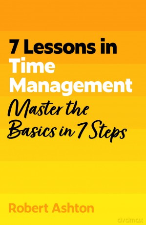 7 Lessons in Time Management [KSIĄŻKA]