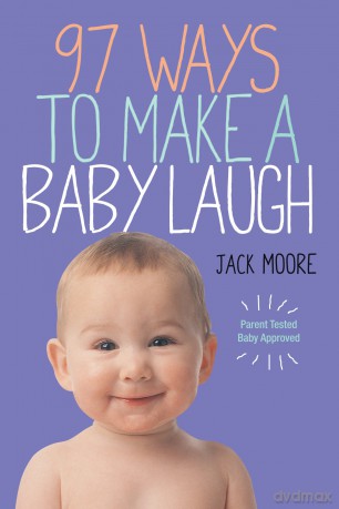 97 Ways to Make a Baby Laugh [KSIĄŻKA]