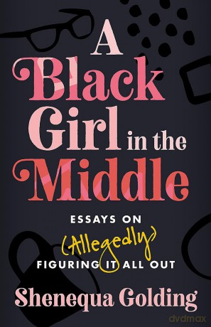 A Black Girl in the Middle [KSIĄŻKA]