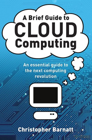 A Brief Guide to Cloud Computing [KSIĄŻKA]