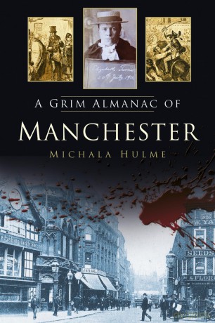 A Grim Almanac of Manchester [KSIĄŻKA]
