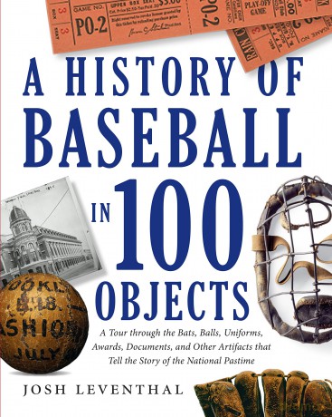 A History Of Baseball In 100 Objects [KSIĄŻKA]