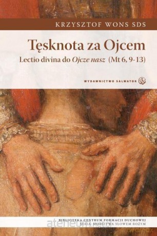 Tęsknota za Ojcem. Salwator [KSIĄŻKA]