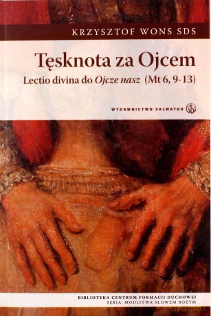 Tęsknota za Ojcem. Salwator [KSIĄŻKA]