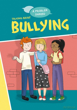A Problem Shared Talking About Bullying [KSIĄŻKA]
