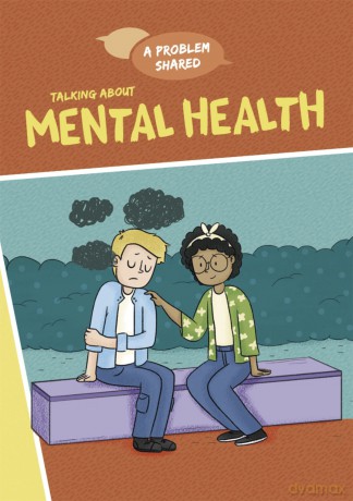 A Problem Shared Talking About Mental Health [KSIĄŻKA]