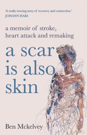 A Scar is Also Skin [KSIĄŻKA]
