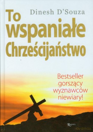 To wspaniałe chrześcijaństwo [KSIĄŻKA]