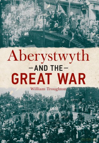 Aberystwyth And The Great War [KSIĄŻKA]