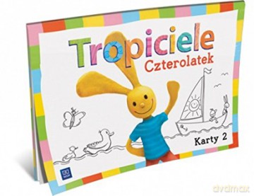 Tropiciele Czterolatek. Karty pracy część 2 [KSIĄŻKA]