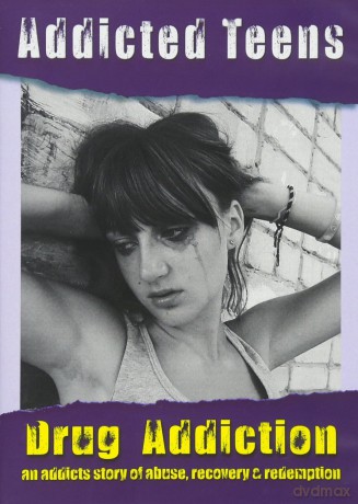 Addicted Teens: Drug Addiction [DVD]