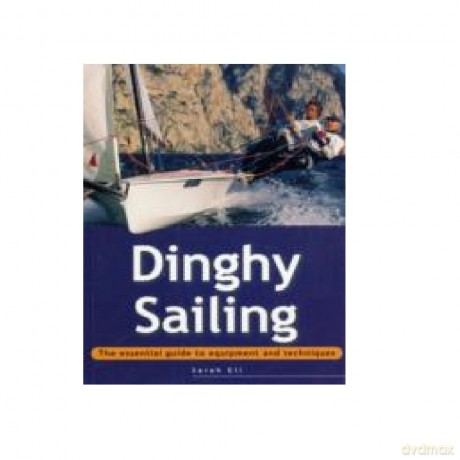 Adventure Sports Dinghy Sailing [KSIĄŻKA]