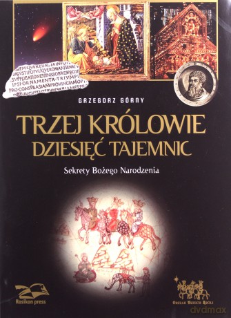 Trzej Królowie. Dziesięć Tajemnic [KSIĄŻKA]