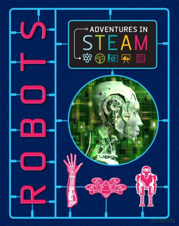 Adventures in STEAM Robots [KSIĄŻKA]