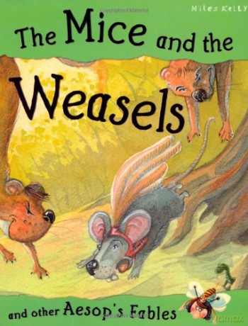 Aesops Fables The Mice And The Weasels [KSIĄŻKA]