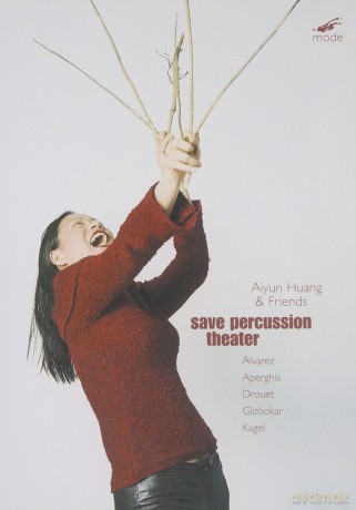 Aiyun Huang's Save Percussion Theatre [DVD]