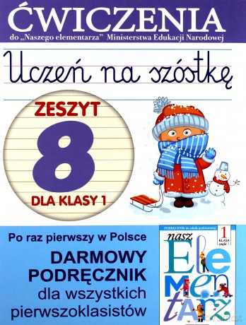 Uczeń na szóstkę. Zeszyt 8 dla klasy 1. Ćwiczenia [KSIĄŻKA]