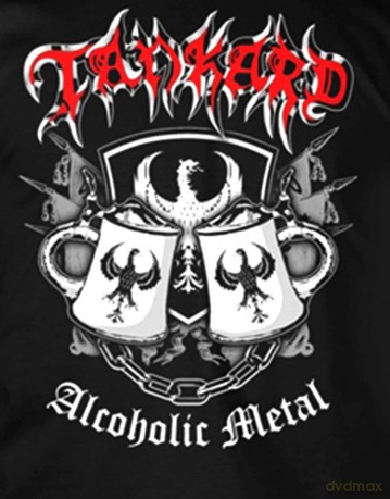 Tankard: Alcoholic Metal